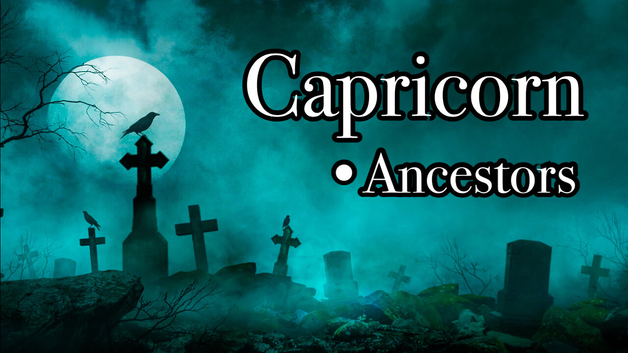 Capricorn: Ancestors~ Star Royalty, Be Open to Infinite Possibilites!