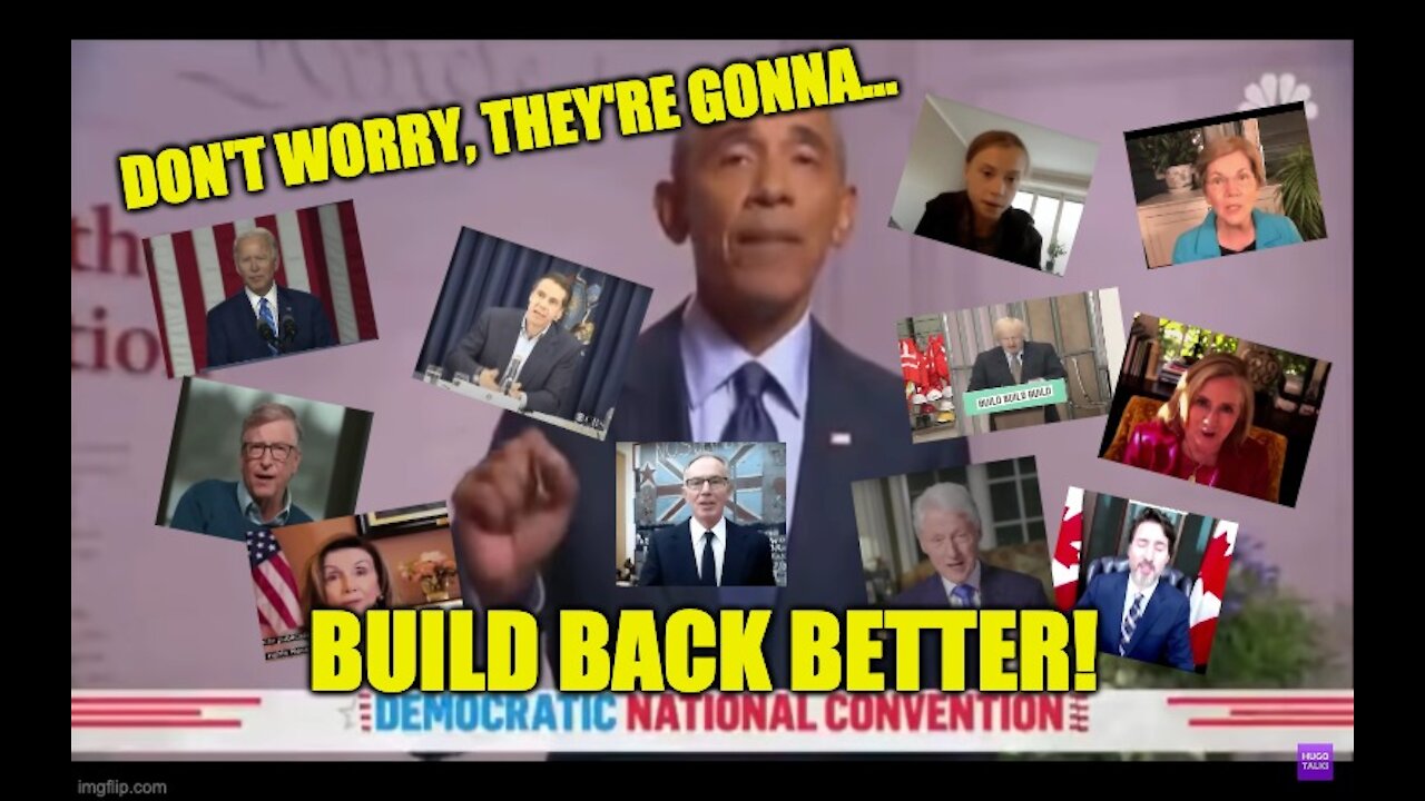 THESE PEDO'S ARE GONNA BUILD BACK BETTER!