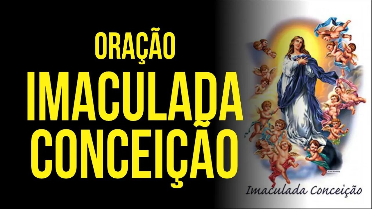 Oração a Imaculada Conceição para alcançar Graças