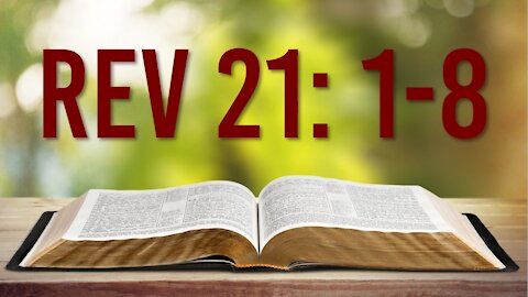 REVELATION 21: 1-8 - IS HEAVEN A LITERAL PLACE?