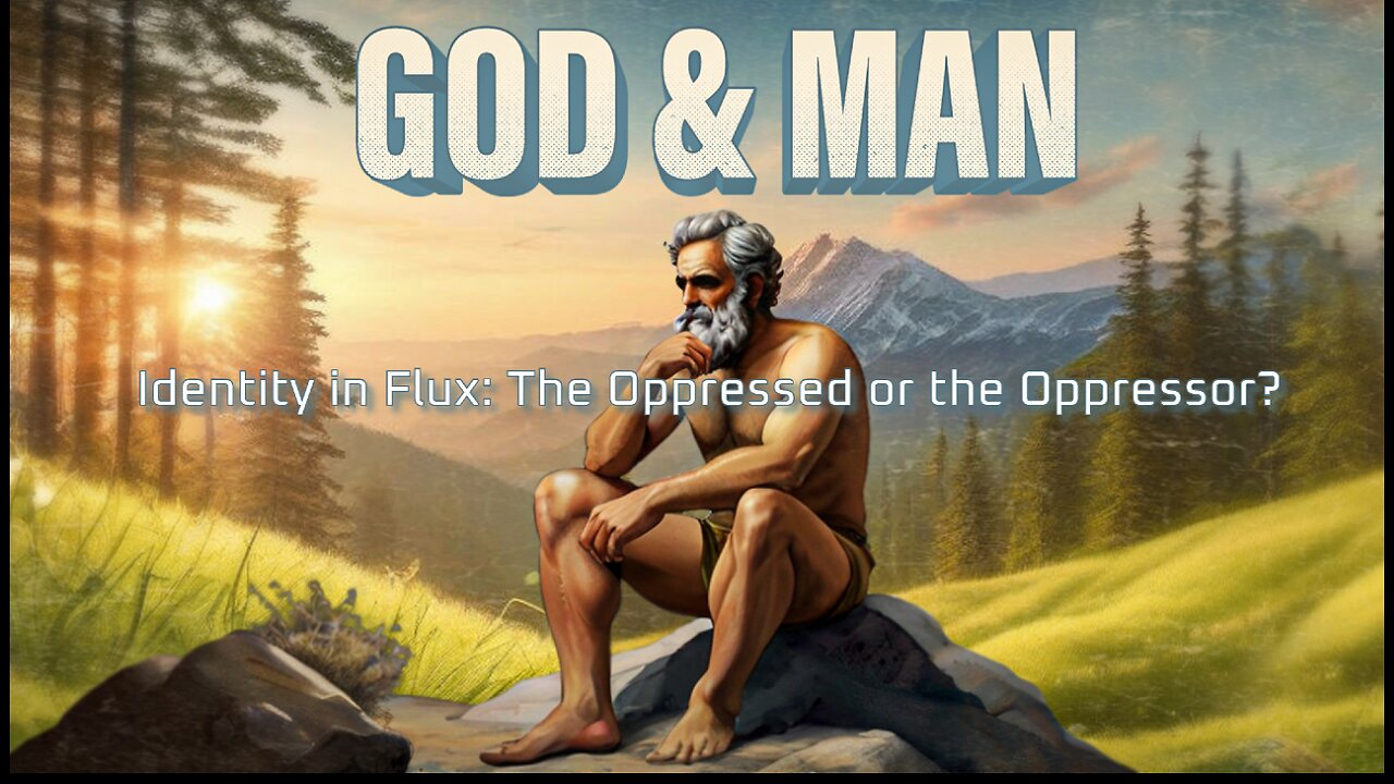 God & Man - Ep 2 - Identity in Flux: Navigating Identity in a Changing Society