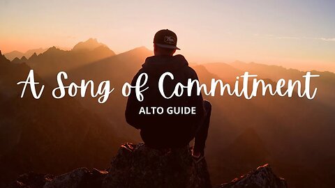 A Song of Commitment | SATB Guide | Alto