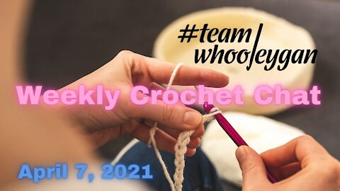 Team Whooleygan Chat LIVE - April 7, 2021