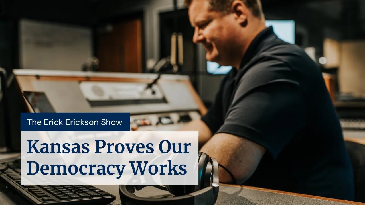 Kansas Proves Our Democracy Works