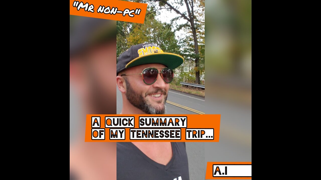 MR. NON-PC - A Quick Summary Of My Tennessee Trip...