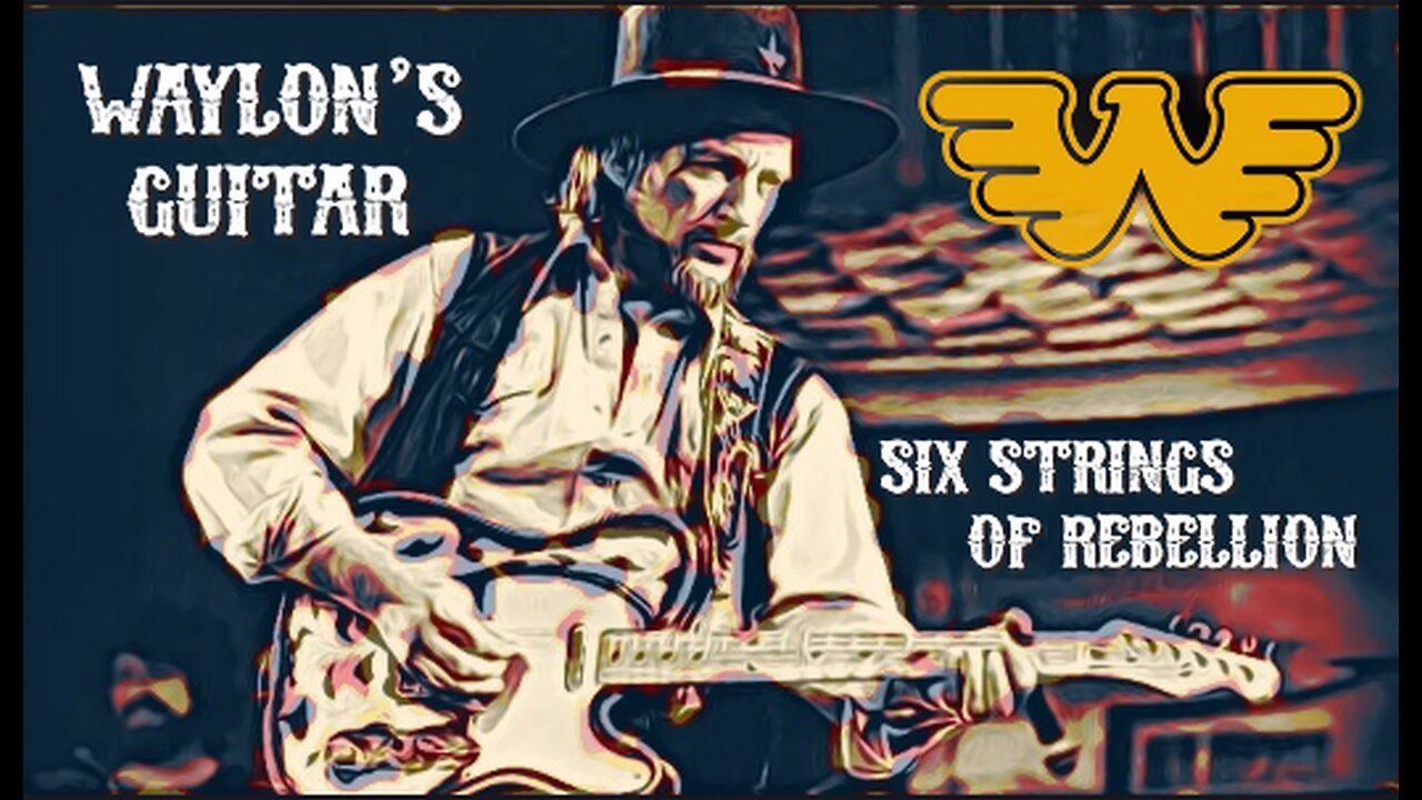 Waylon's Guitar - Six Strings of Rebellion