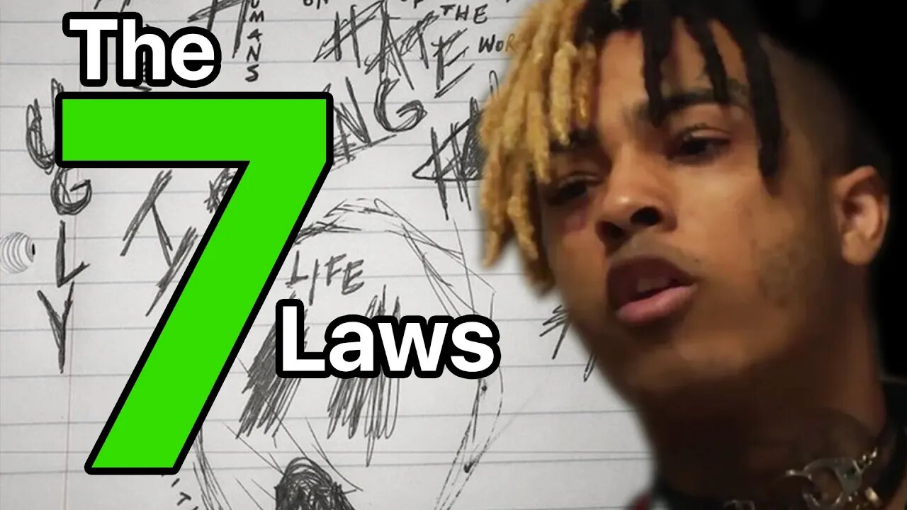 XXXTENTACION'S 7 Life Laws (FREE YOUR MIND)