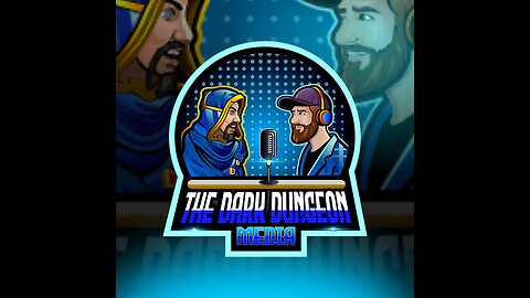 The Dark Dungeon Media | Podcast #Ep-003
