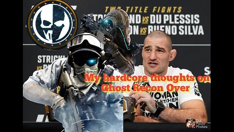 *My hardcore thoughts on Ghost Recon Over