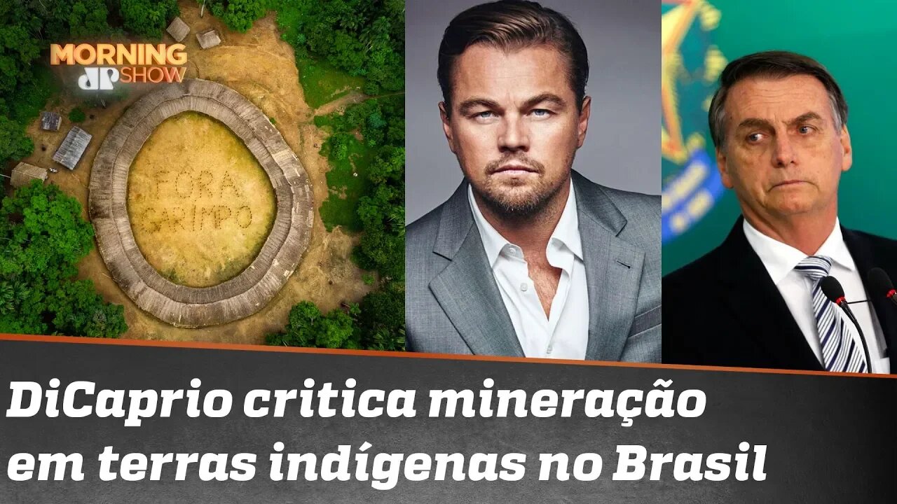 O regresso: DiCaprio volta a “meter o bedelho” na questão ambiental brasileira