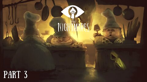 Little Nightmares | The Kitchen