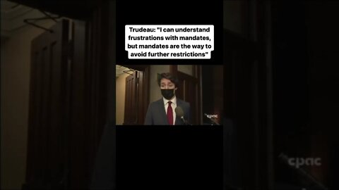 Trudeau: I can understand frustrations with mandates, but mandates are the way to avoid restrictions