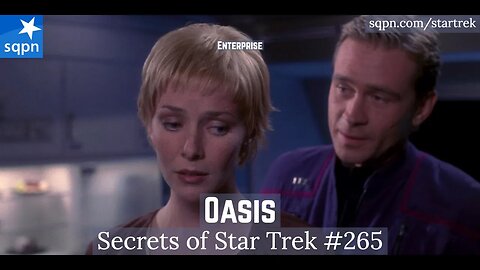 Oasis (Enterprise) - The Secrets of Star Trek