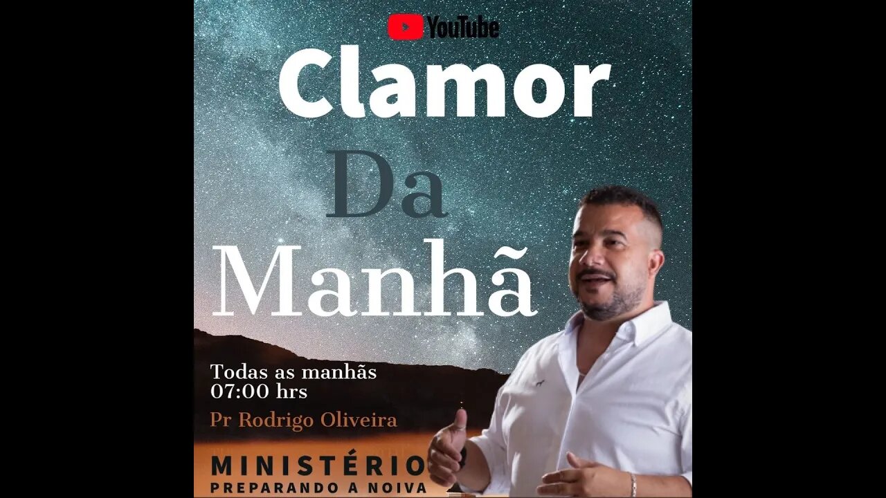Clamor da Manhã 10/05 Pr Rodrigo Oliveira