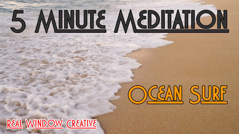 Ocean Surf 5 Minutes of Relaxation