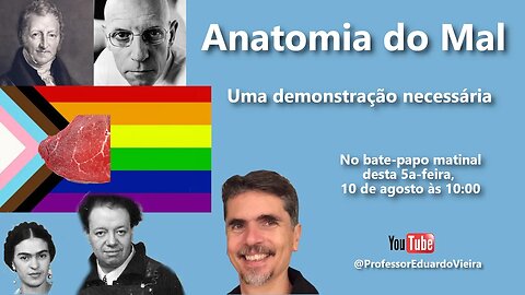 Ep 31 Bate-papo matinal - Anatomia do Mal - Uma demonstração necessária
