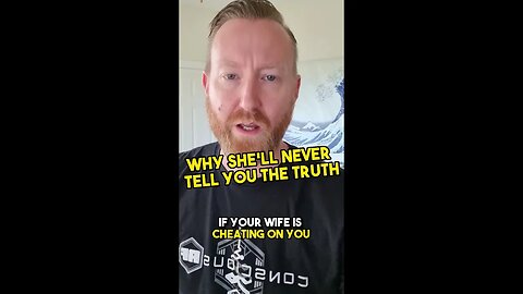 Why she won't tell you the truth