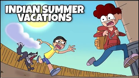 Indian Summer Vacations | Ft. School Holidays