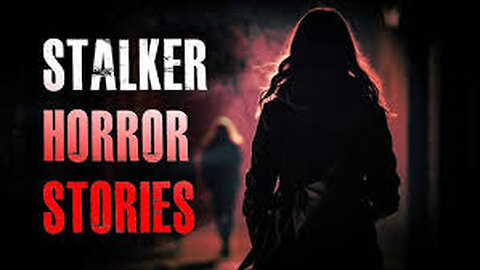 3 Creepy True Stalker Horror Stories