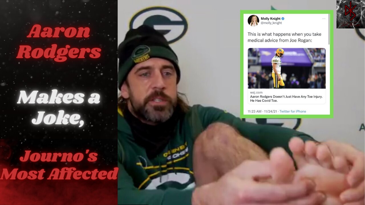 Aaron Rodgers Makes a Joke About "COVID Toe," WSJ Takes The Bait