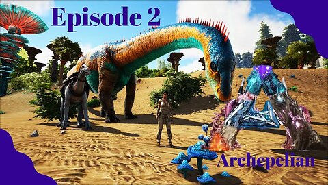 Working on the Base and New Tames! Archepelian Map - ARK Survival Evolved - Ep 2