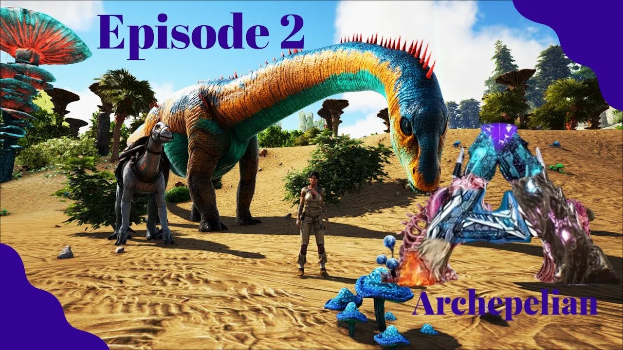 Working on the Base and New Tames! Archepelian Map - ARK Survival Evolved - Ep 2