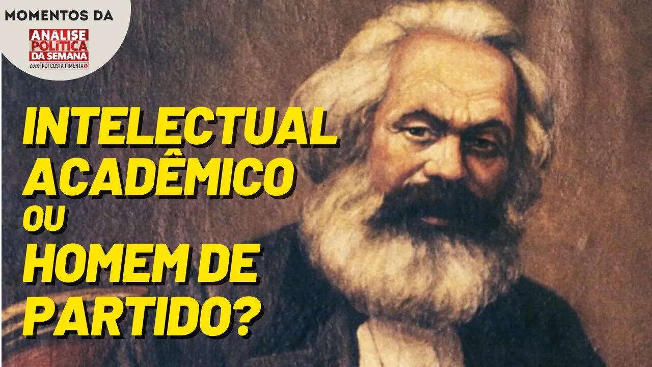 Karl Marx: intelectual acadêmico ou homem de partido? | Momentos da Análise Política da Semana