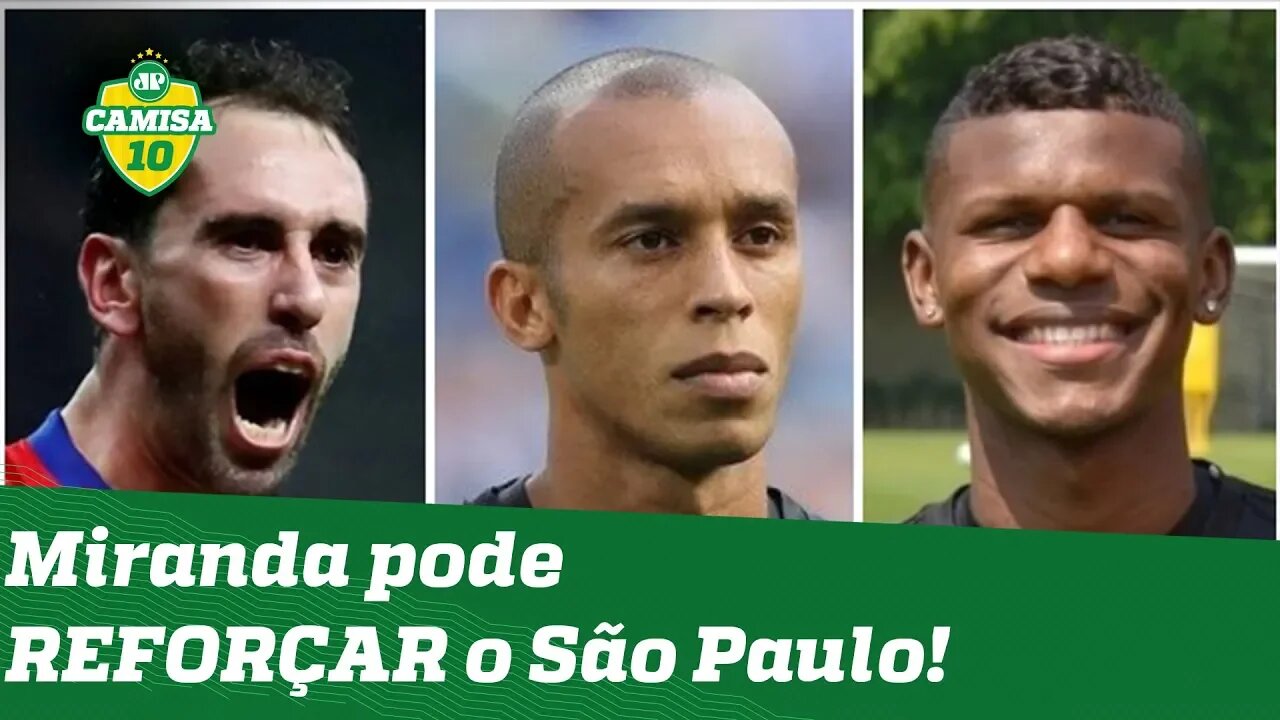 Miranda pode REFORÇAR o São Paulo em negociação TRIPLA! Saiba BASTIDORES!