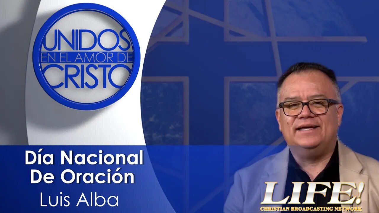 "Día Nacional De Oración" - Luis Alba (unidos 4 6 23 )
