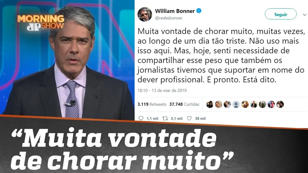 Bonner: “Muita vontade de chorar muito”; O trabalho da imprensa em meio ao luto