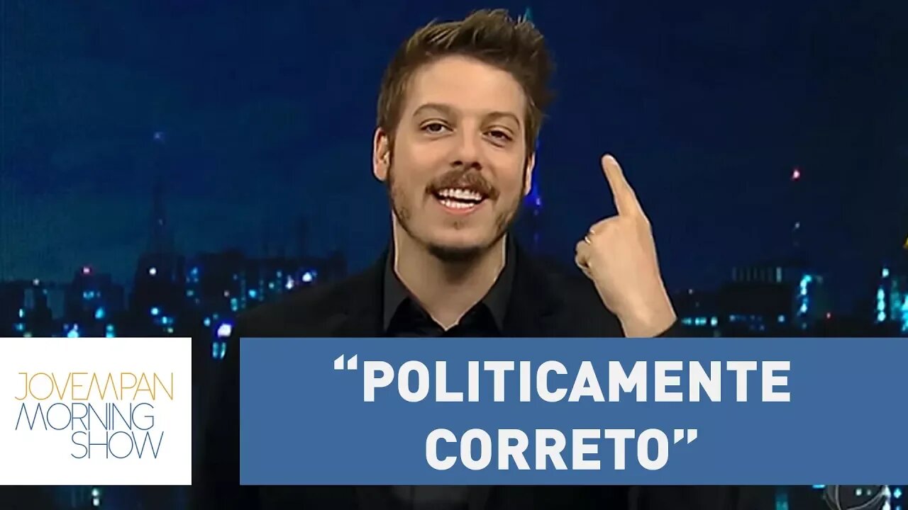 "Politicamente correto" trouxe coisas interessantes, diz comediante