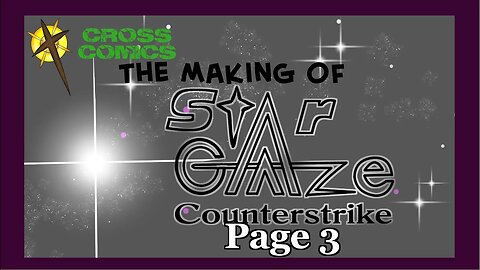 The Making of Star Gaze Counterstrike page 3 for Dark Conversation