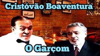 Chico Anysio Show; Cristovão Boaventura, o Garçom