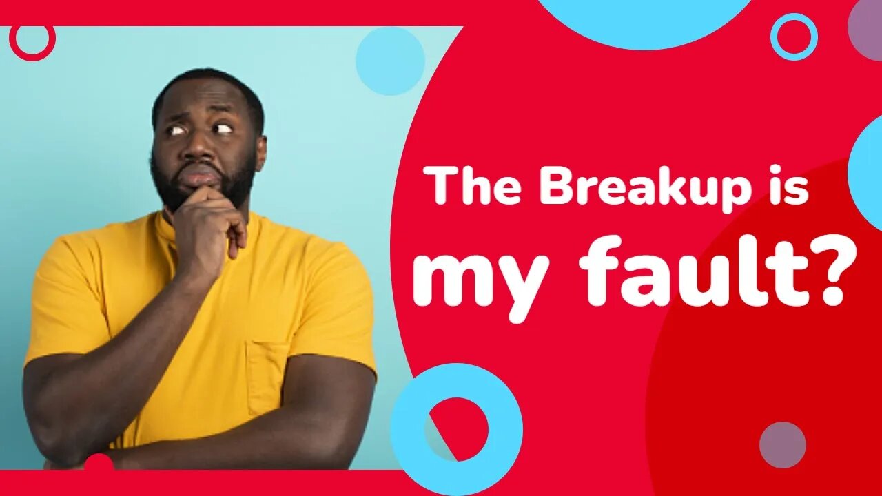 Breakup Is My Fault? (NEW)