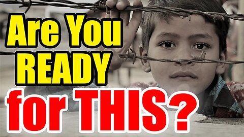 I Hope YOU Listen – This is what’s COMING! – Get Ready NOW!