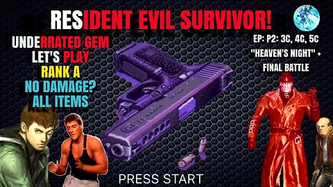 LET'S PLAY RESIDENT EVIL SURVIVOR PATH C P2 HEAVEN'S NIGHT FT VAN - DAMME & MR.X 4K 60FPS #gaming