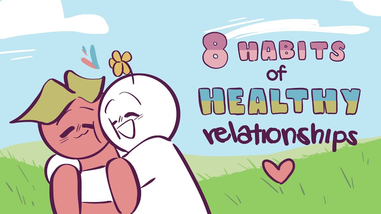 8 Life Habits of Healthy Relationships