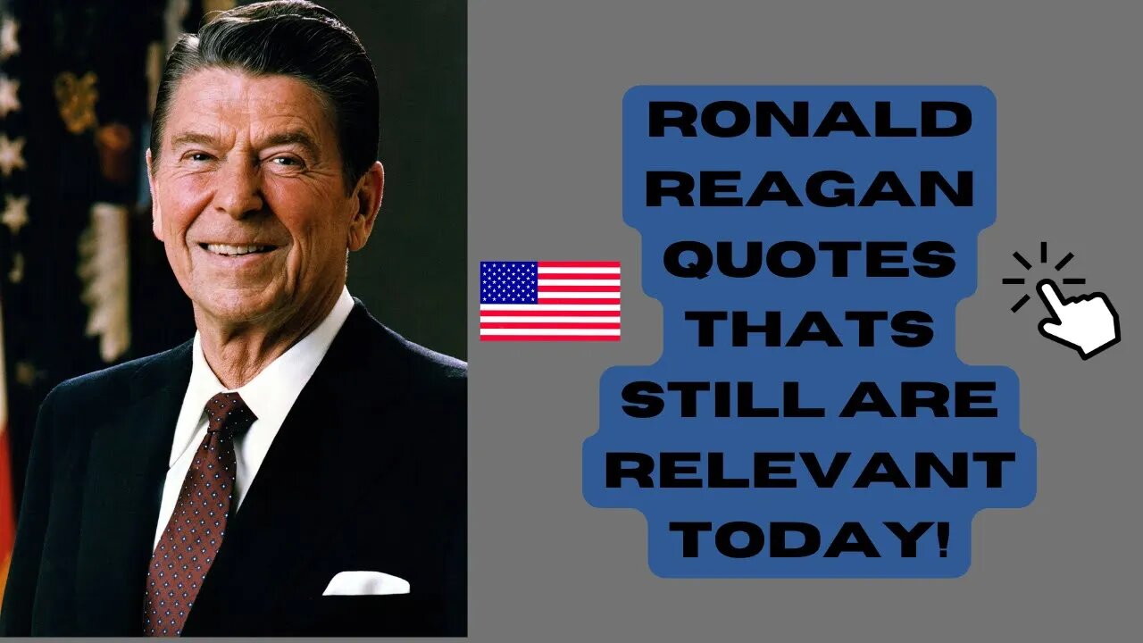 Inspiring And True Ronald Reagan Quotes That Are Still Relevant Today!