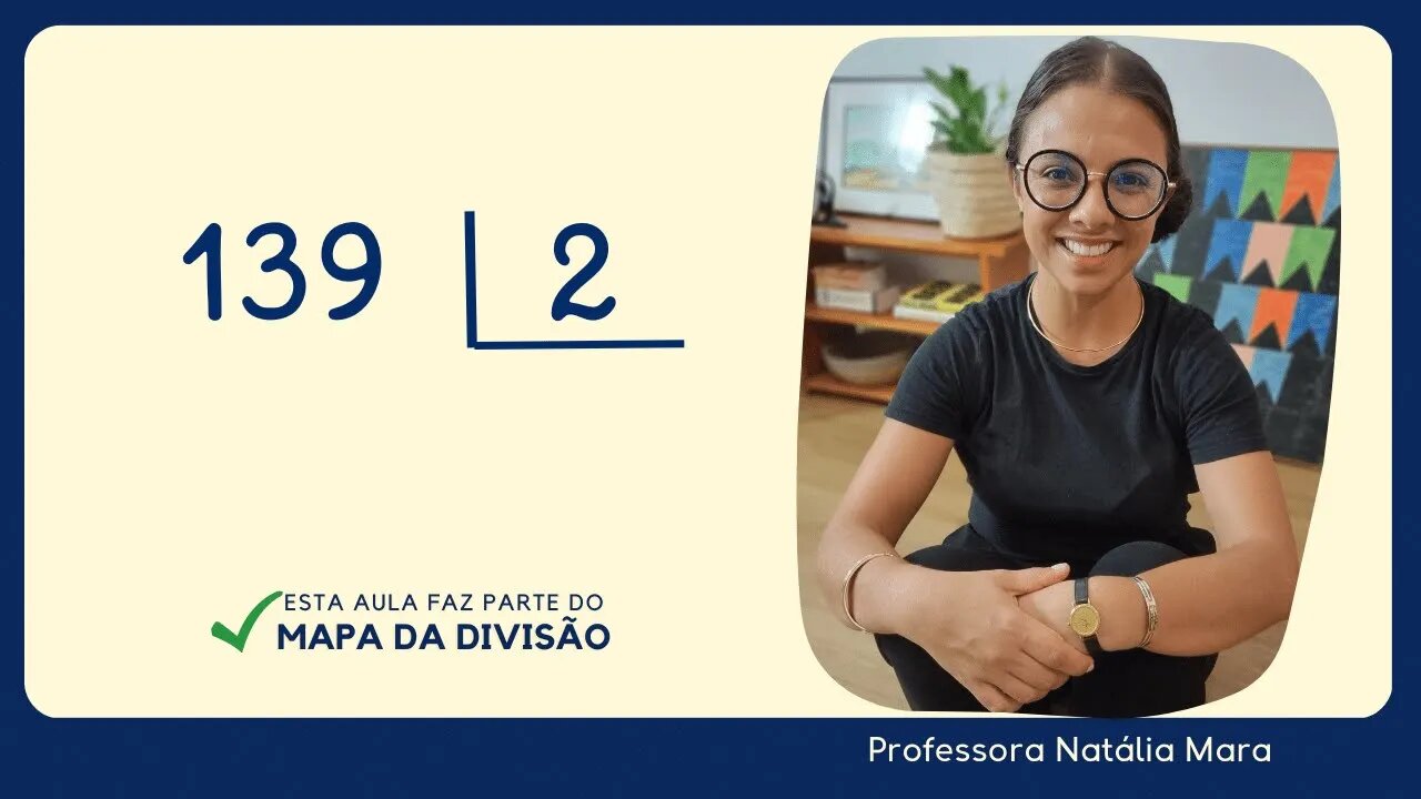 139 dividido por 2| Dividir 139 por 2 | 139/2 | 139:2 | 139÷2 | Aula de DIVISÃO COM RESTO 1