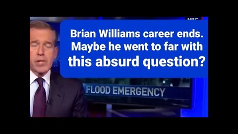 Brian Williams career ending question. 👏