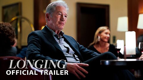 Longing (2024) Official Trailer - Richard Gere, Diane Kruger Latest Update & Release Date