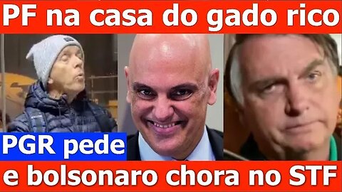 PGR pede redes do Bolsonaro, PF na casa do gado e Appio recorre ao CNJ