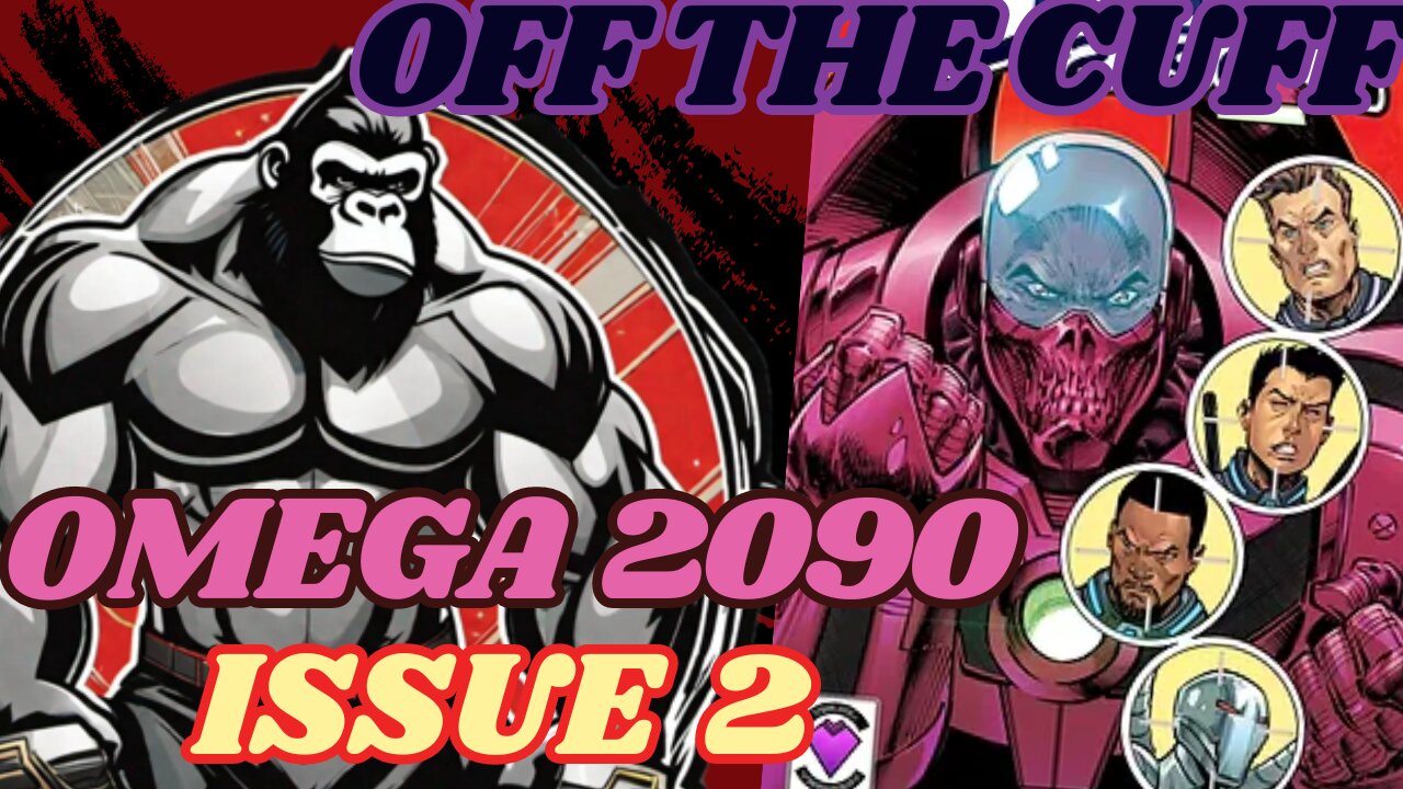 Off the Cuff: Omega 2090 Issue 2