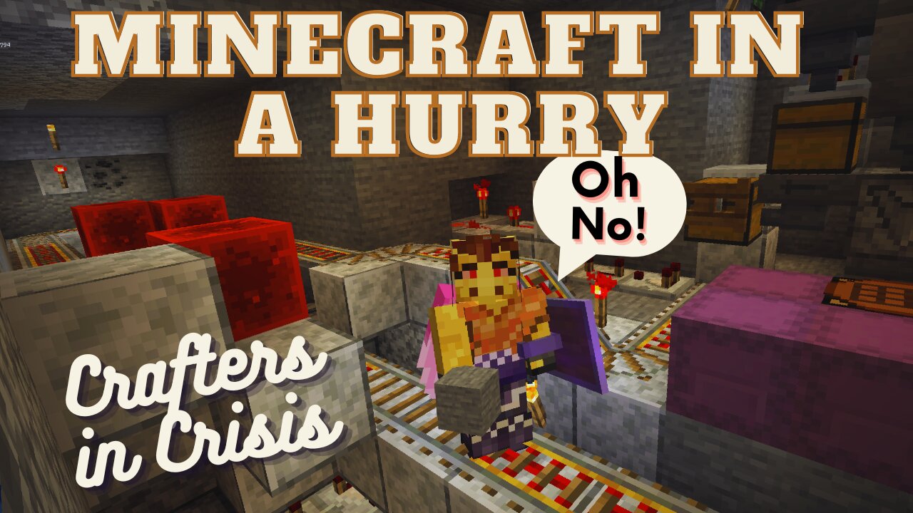 Crafters in Crisis: I Broke Everything - Minecraft in a Hurry, Ep. 3