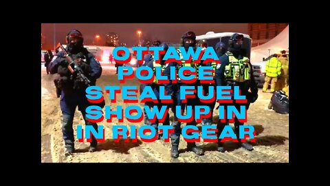 Ottawa cops caught staging false flag - steal fuel show up in riot gear