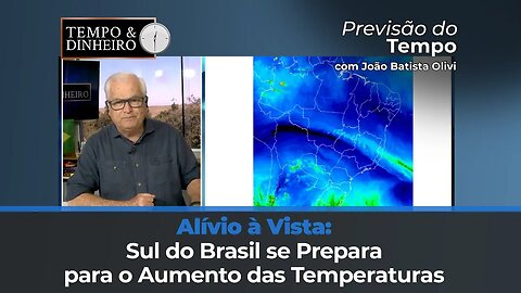 Temperaturas começam a subir no Sul do Brasil e risco de novas geadas é minimizado.