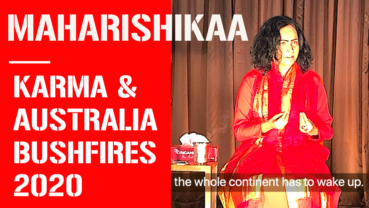 Maharishikaa on Australia bushfires, Aboriginal people of Australia and Karmic consequences