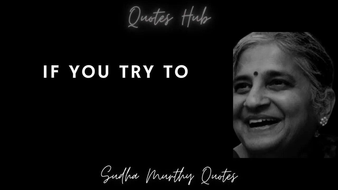 Sudha Murthy Quotes - Motivation and Wisdom from India's Business Icon || Quotes Hub