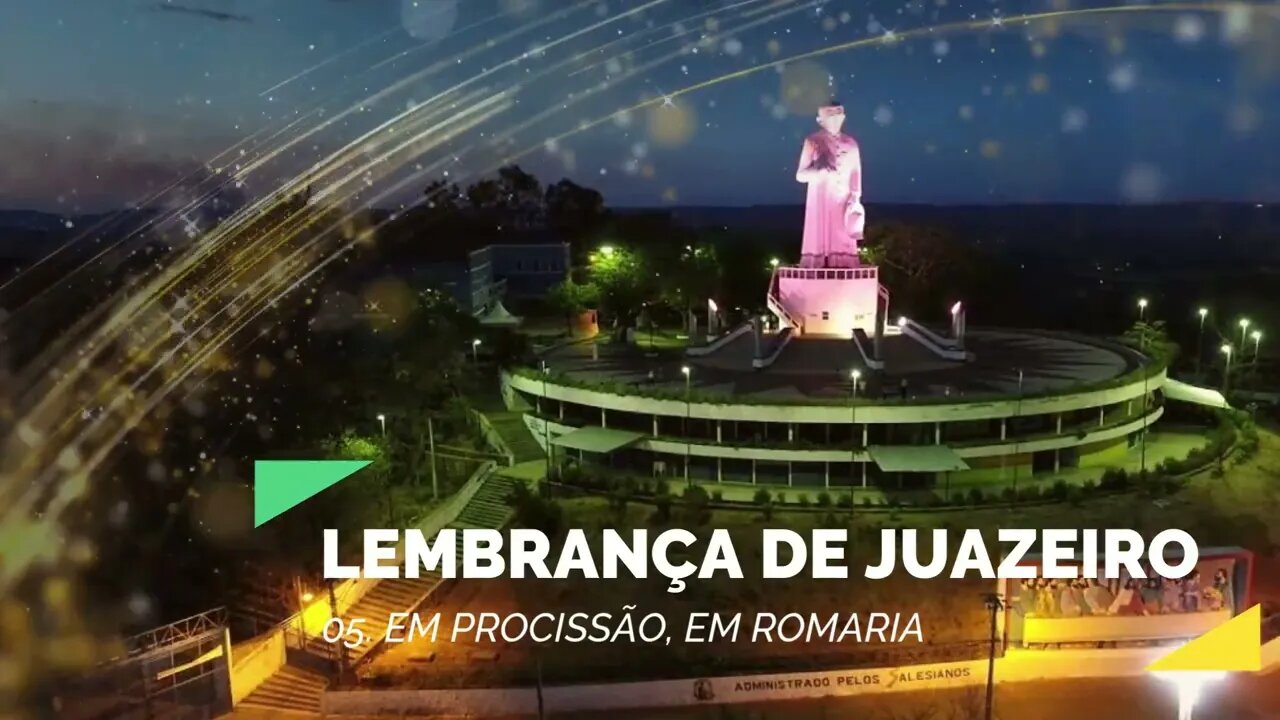 LEMBRANÇA DE JUAZEIRO (PADRE CÍCERO, NOSSA SENHORA DAS DORES) 05. Em Procissão, Em Romaria ヅ