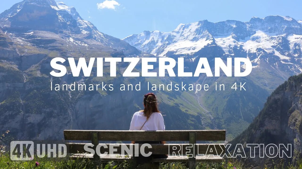 Switzerland 4K | Scenic Relaxation video with calming music | Relaxation video